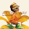 A Long Way