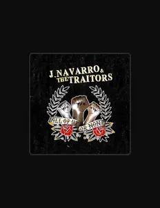 Dengarkan J Navarro & the Traitors, tonton video musik, baca bio, lihat tanggal tur & lainnya!