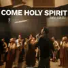 COME HOLY SPIRIT DIMAS CORTEZ