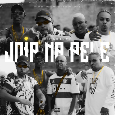 Kff Drill #1: Joia na Pele - Single