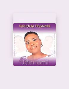 Listen to Nokuthula Mndaweni, watch music videos, read bio, see tour dates & more!