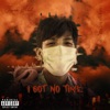 I Got No Time - Single