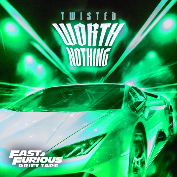 WORTH NOTHING (Fast & Furious: Drift Tape/Phonk Vol. 1) [feat. Oliver Tree] - EP