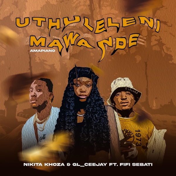 Uthuleleni Mawande (feat. Fifi Sebati) - Single