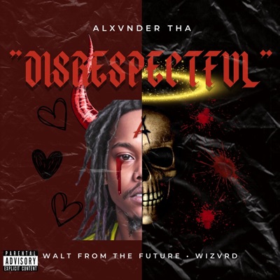 DISRESPECTFUL (feat. Walt From.The.Future) - Single