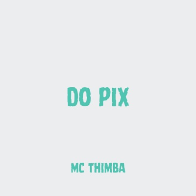 Do Pix - Single
