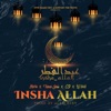 Insha Allahu (feat. Nana Yaw, C9 & Lil Vent) - Single