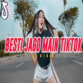 Besti Jago Main Tiktok (DJ Viral) artwork