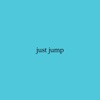 Just Jump (feat. LIFEOFTHOM) - Single