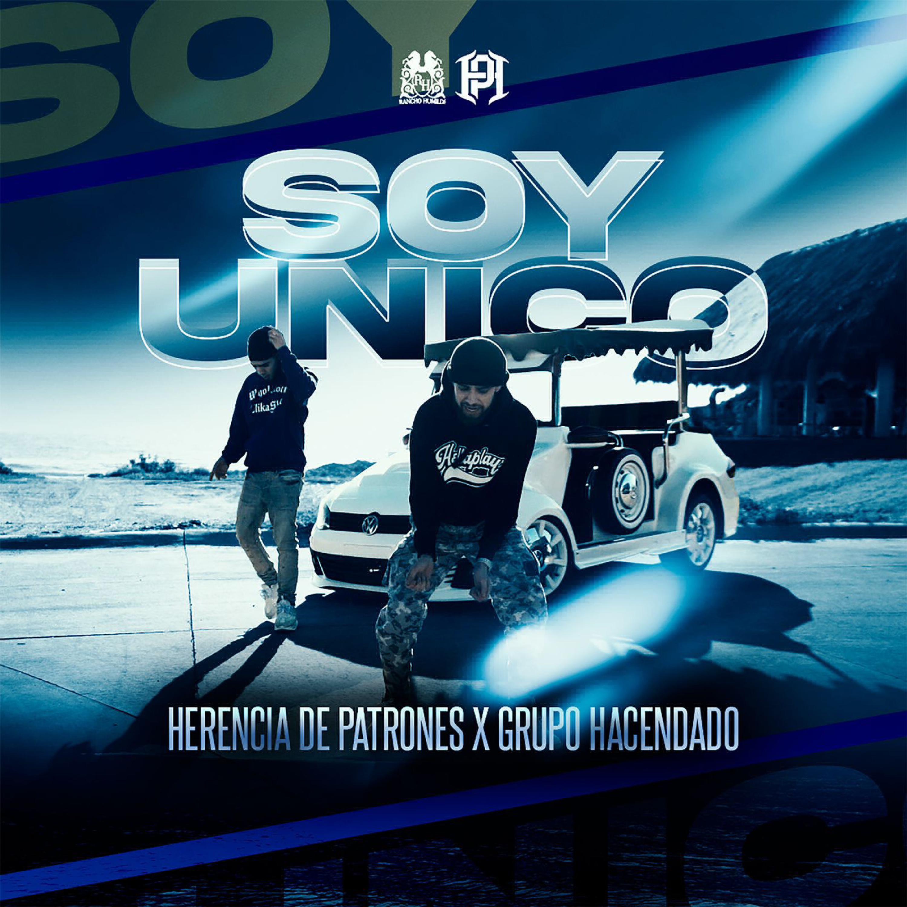 Soy Único (feat. Grupo Hacendado) - Single