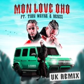 MON LOVE OHO (feat. Tion Wayne & Benzz) [UK Remix] artwork