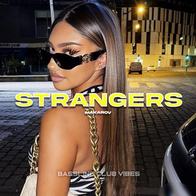 Strangers (feat. Makarov) - Single