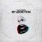 My Addiction - Alex Guesta lyrics
