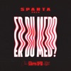 Er Du Med? - Sparta 2024 - Single