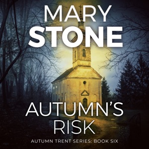 Autumn's Risk: Autumn Trent Series