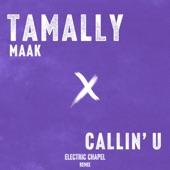 Tamally Maak x Callin' U (Remix) artwork