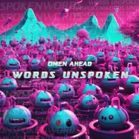 Words Unspoken - Single - Omen Ahead