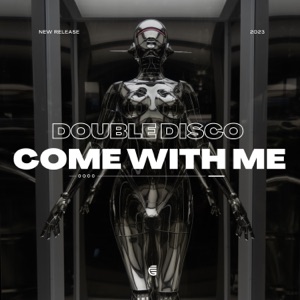 Come With Me - Single