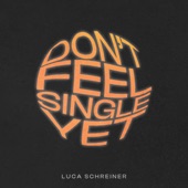 Don't Feel Single Yet artwork