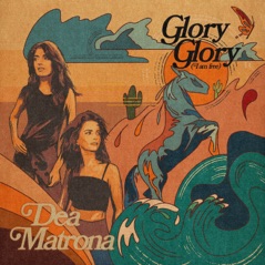 Glory Glory (I am Free) - Single