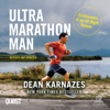 Ultramarathon Man : Confessions of an All-Night Runner - Dean Karnazes