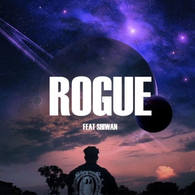 Rogue (feat. Shiwan) - Single