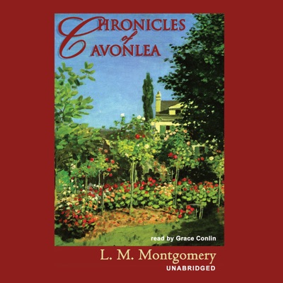 Chronicles of Avonlea (Unabridged)