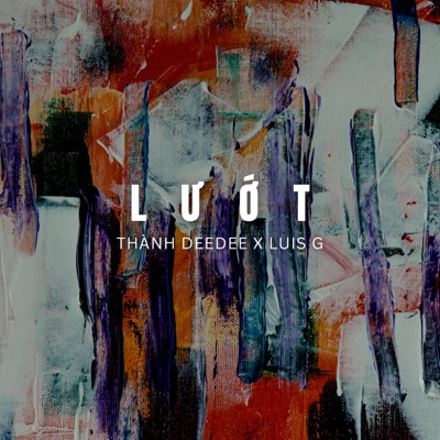 Lướt (feat. Luis G) - Single