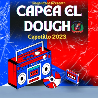Capea el Dough Capotillo 2023 (feat. elcofy, elvirus, José la perla & TITO RIMA) - Single