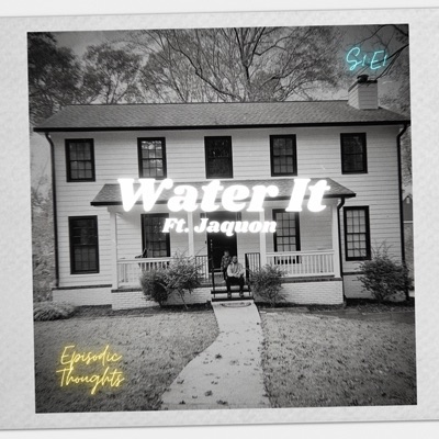 Water It (feat. JaQuon) - Single