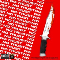 No Trust (feat. OG Charlie B) - Single - Tragman