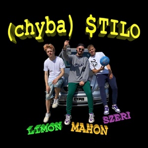 (chyba) STILO (feat. Limon, Szeri)