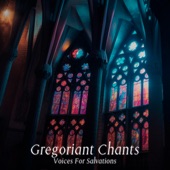 Gregoriant Chants Voices For Salvations artwork