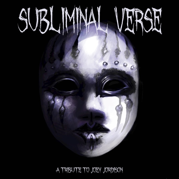 Subliminal Verse: A Tribute to Joey Jordison