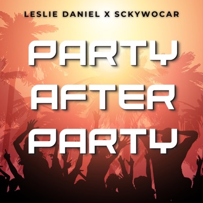 Party After Party (feat. Sckywocar) - Single
