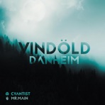 Vindöld (Cyantist & Mr.Main Remix) - Single