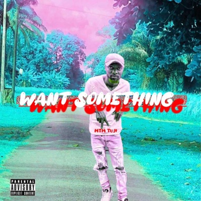 Want Something - Single