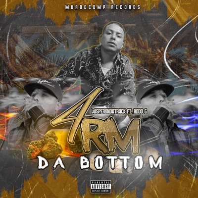 4rm Da Bottom (feat. Rodo G) - Single