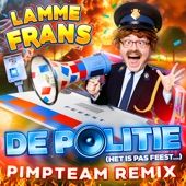 De Politie (Het Is Pas Feest…) [Pimpteam Stampwaoge Rollerbank Remix] artwork