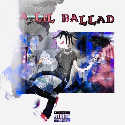A LIL Ballad