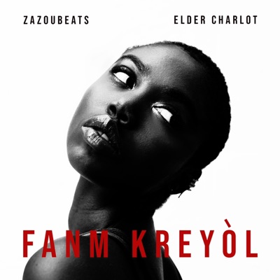 Fanm Kreyòl (feat. Elder Charlot) - Single