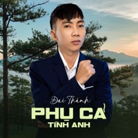 Phụ Cả Tình Anh - Single - Đại Thành