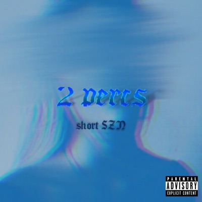 2 percs (feat. somber111 & YUNG AUGUST) - Single
