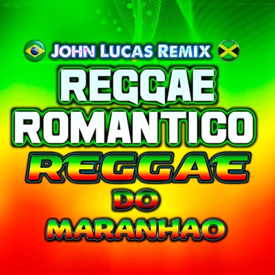 John Lucas Remix - Reggae Romantico