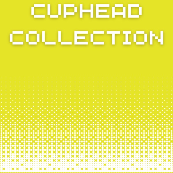 Cuphead Collection (Chiptune Covers)