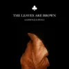 Gameface Official - The Leaves Are Brown (feat. Hucci)