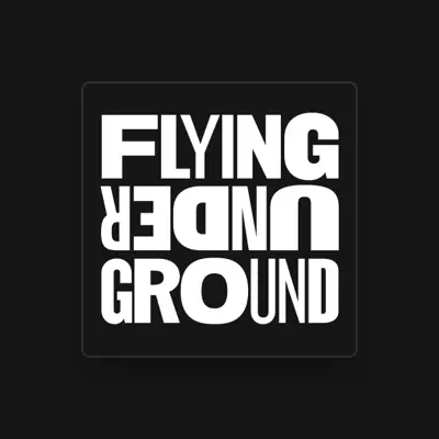 Listen to Flying Underground, watch music videos, read bio, see tour dates & more!