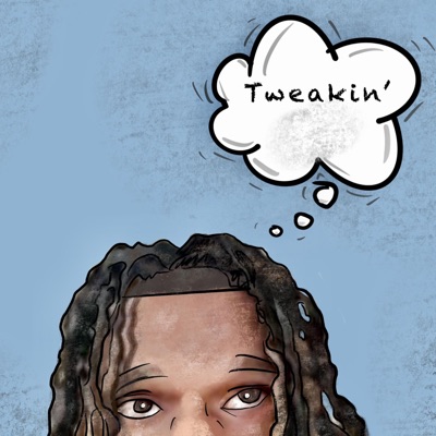 Tweakin - Single