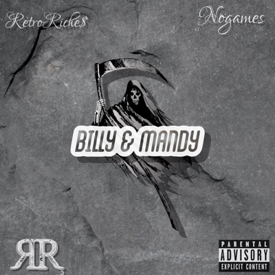 Billy & Mandy (feat. RetroRiche$) - Single