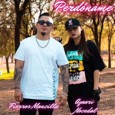 Perdóname (feat. Ayaari Nocedal) - Single
